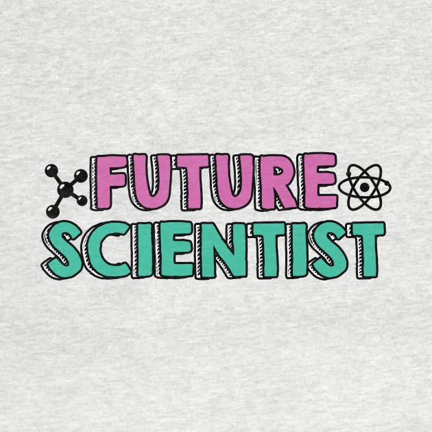 Future Scientist by quotesTshirts